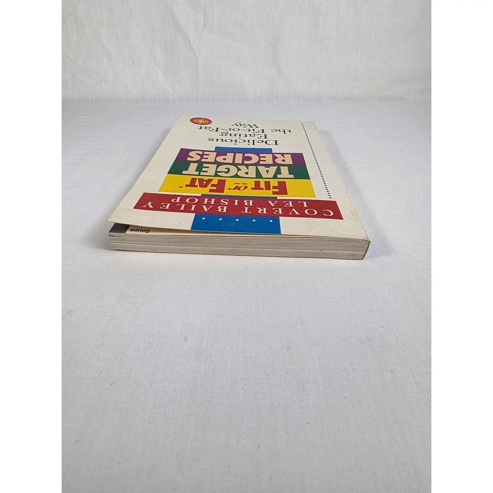 Fit or Fat Target Recipes Cookbook by Covert‎ Bailey & Lea Bishop VTG Diet 1985